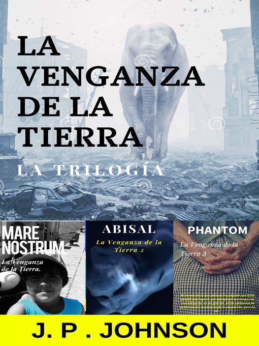 Title details for La Venganza de la Tierra. La trilogía by J. P. JOHNSON - Available